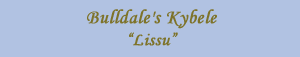 Bulldale's Kybele "Lissu"