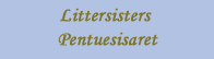 Littersisters - Pentuesisarukset